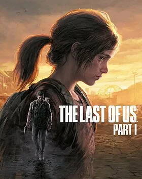 The Last of Us Part I / 最后生还者第一部